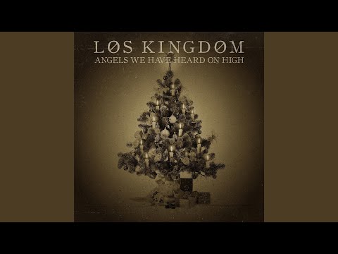 Angels We Have Heard On High