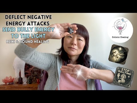 🛡️Deflect Negative Energy Attacks | Send Bully Energy to the Light 🌠 | Reiki Energy & Sound Healing