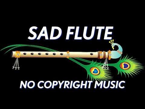SAD FLUTE NO COPYRIGHT MUSIC | RADHA KRISHNA FLUTE MUSIC | RADHA KRISHNA SERIAL BACKGROUND MUSIC |