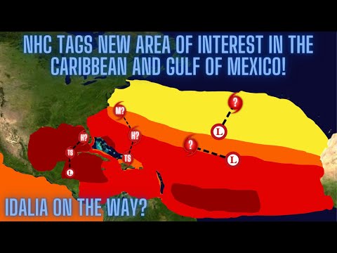 NHC Tags New Area Of Interest In The Caribbean And Gulf Of Mexico! Idalia On The Way?