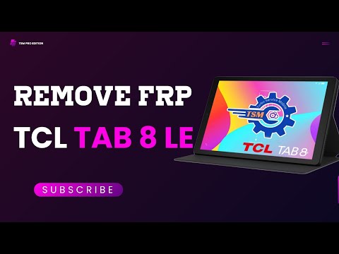 One click Remove FRP + FACTORY RESET TCL TAB 8 LE (9137W) VIA TSM PRO EDITION 