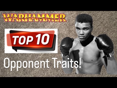 Top 10 Traits of a Great Opponent Warhammer Fantasy 8th Edition
