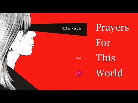 PRAYERS FOR THIS WORLD - OFFER NISSIM REMIX (JHUD)