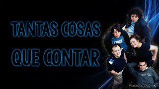 Tantas Cosas Que Contar (Letra) - La Oreja de Van Gogh