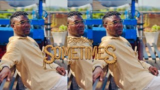 Download lagu BOGO BLAY - SOMETIMES mp3 Download lagu BOGO BLAY - SOMETIMES mp3