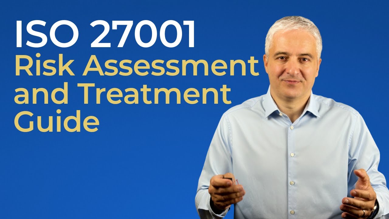 ISO 27001 Risk Assessment and Treatment - A Practical Guide