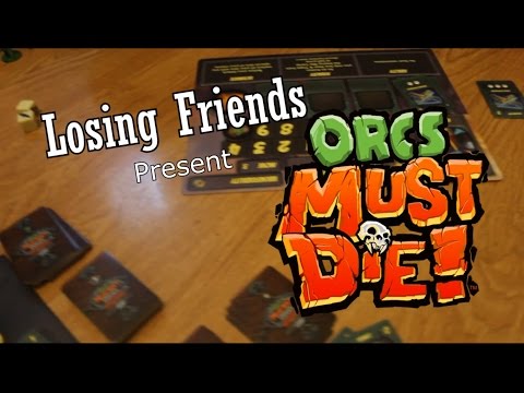 Orcs Must Die! The Boardgame! Review + Gameplay on Losing Friends