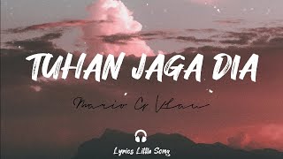 TUHAN JAGA DIA - MARIO G KLAU (LYRICS/LIRIK)