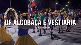 UF ALCOBAÇA E VESTIARIA // SANTOS POPULARES 2022