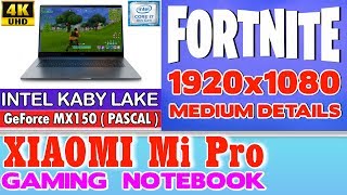 Intel Core I5 8250u Nvidia Geforce Mx150 Fortnite म फ त - xiaomi notebook pro fortnite 256 ssd intel core i7 8550u 16gb ram