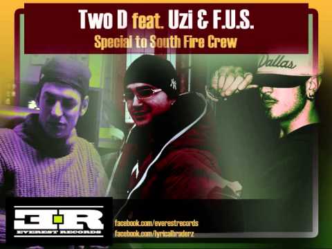 Special x South Fire Crew - TwoD feat. SouthUzi & Zeboh F.U.S.
