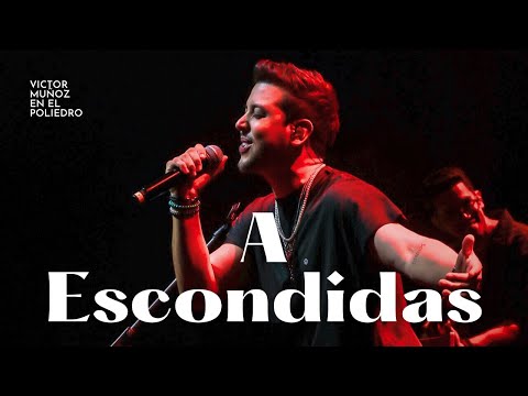 Victor Muñoz - A Escondidas [en Vivo en el Poliedro]