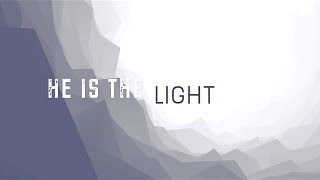 He is the Light w/ Lyrics (Bryan &amp; Katie Torwalt)