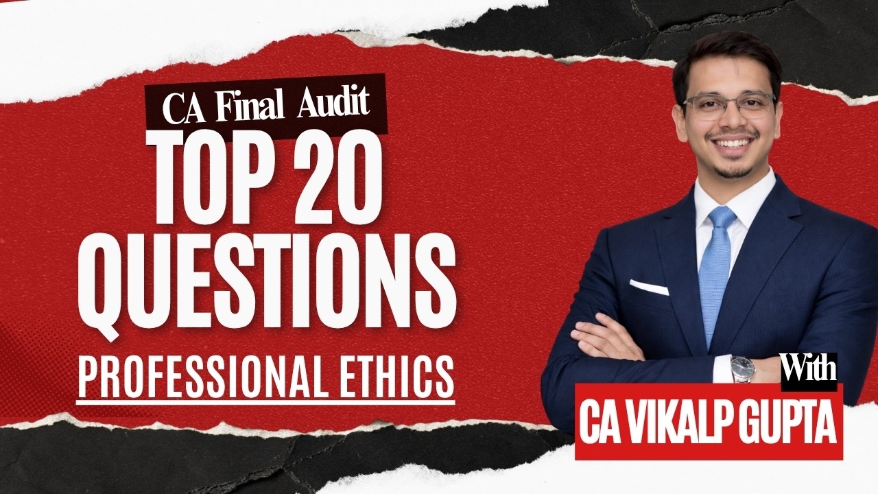 Top 20 Professional Ethics Questions 🔥| Must Do & Important | CA Vikalp Gupta