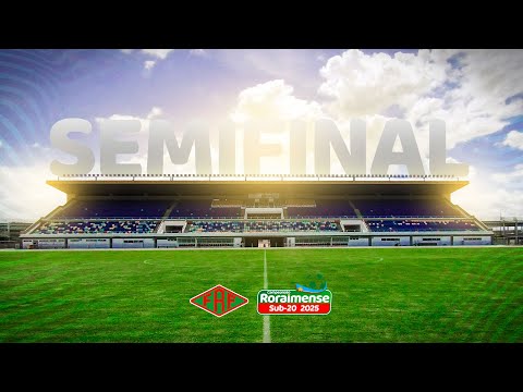 🔴 AO VIVO | SEMIFINAL | Monte Roraima X GAS e Baré X São Raimundo - Campeonato Roraimense SUB-20