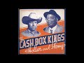 Cash Box Kings -   Sara