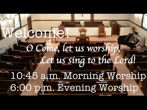 Morning Worship August 8, 2021