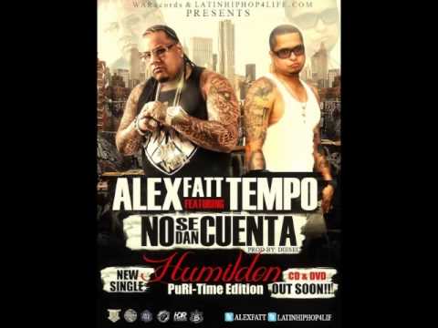 Alex Fatt Ft. Tempo - No Se Dan Cuenta (Final Version)