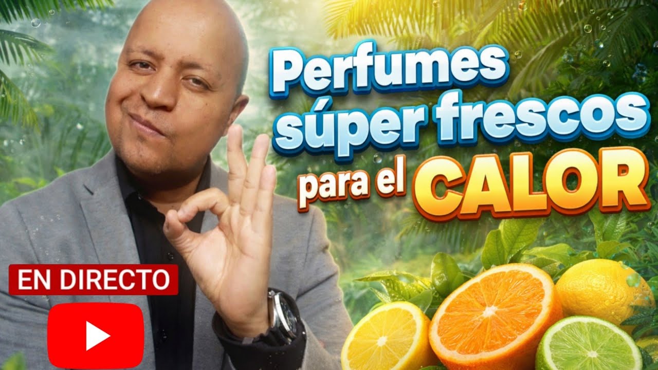 PERFUMES FRESCOS para El CALOR 