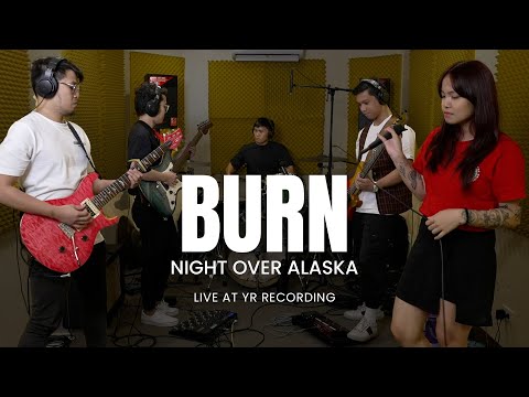 Night Over Alaska - burn. | Live at YR Recording