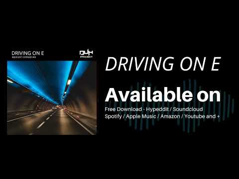 DUH PROJECT -  Driving On E