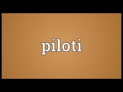 Piloti Meaning