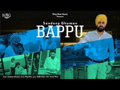 Bappu | Sandeep Ghuman | Music King Beat | Latest Punjabi Song 2021