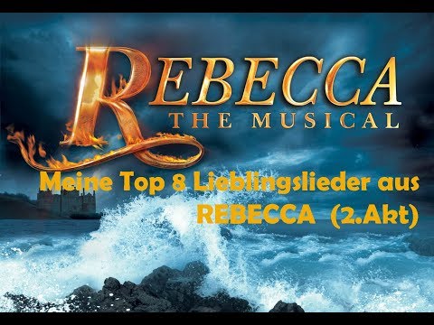 Meine Top 8 Lieblingslieder aus Rebecca (2.  Akt)