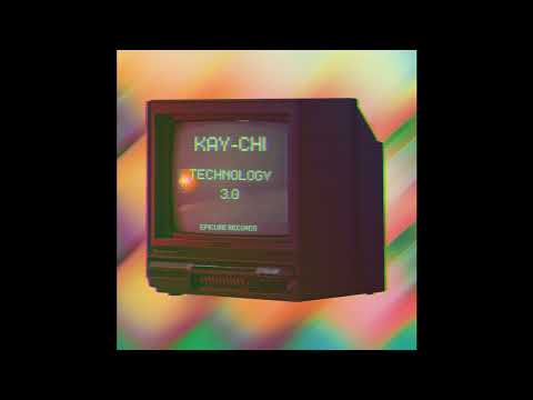 FEINSTOFF PREMIERE: Kay-Chi - Technology 3.0.