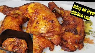 AIR FRYER CHICKEN LEG QUARTERS | Crispy and Juicy Chicken leg Recipe