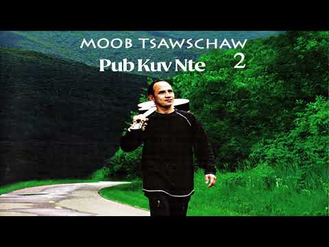 Xeeb Yaaj - Pub Kuv Nte