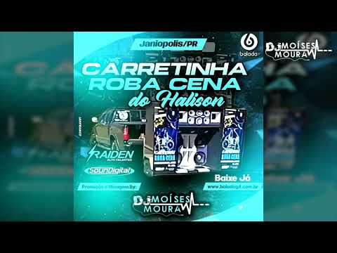 CD Carretinha Roba Cena do Halison Volume 9 - Dj Moises Moura