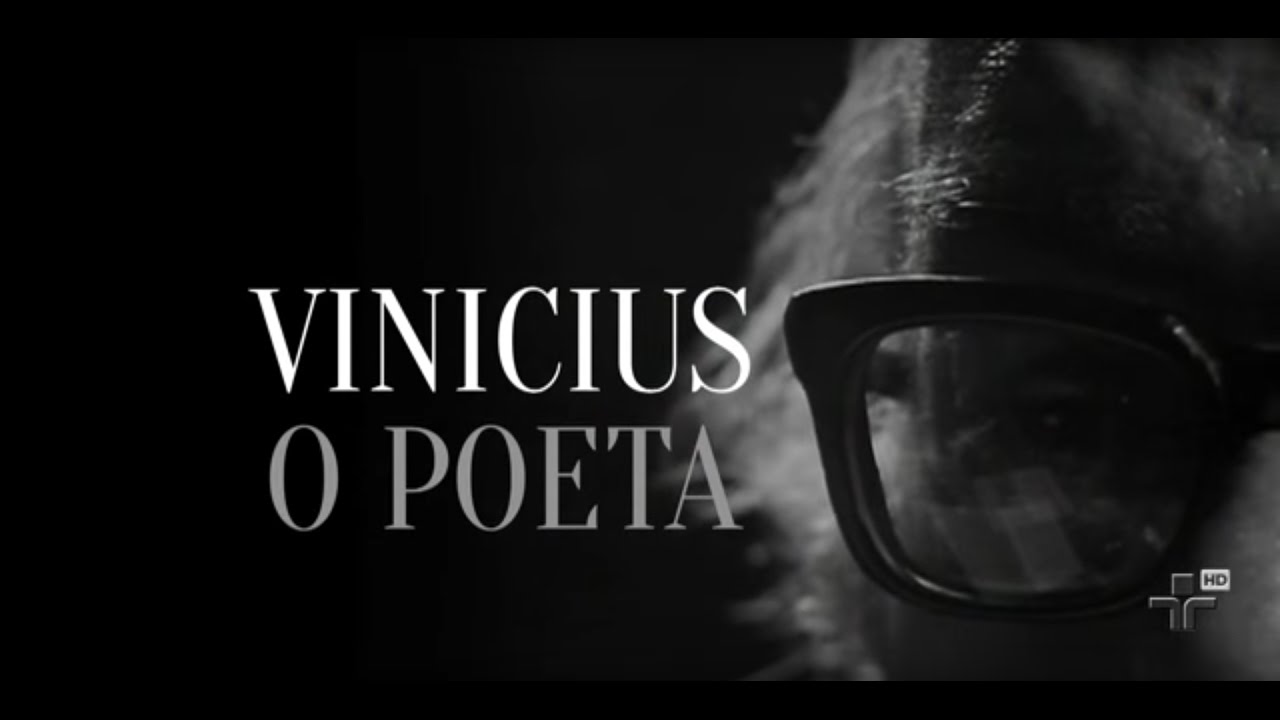 Vinicius, o poeta I