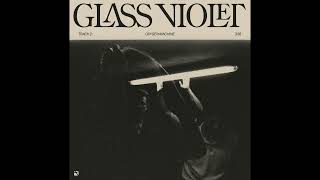 Glass Violet - Oxygen Machine video