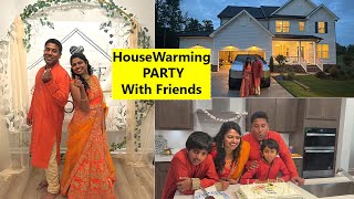 USA-New Home🏠HOUSE WARMING PARTY with FRIENDS~இந்த மாதிரி semmaiya கொண்டாடறோம்/FamilyTraveler VLOG
