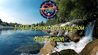 I Still Believe In Loving You Male Version