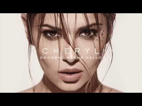 Cheryl - Goodbye Means Hello