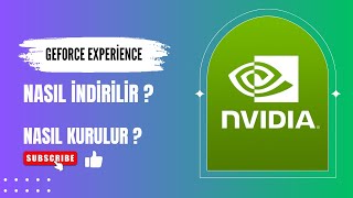 Geforce Experience Nasıl İndirilir ? Nasıl Kurulur ? Kayıt Nasıl Alınır ?