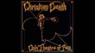 Christian Death ✝ Figurative Theatre