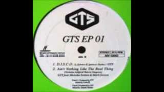 Ain&#39;t Nothing Like The Real Thing / GTS