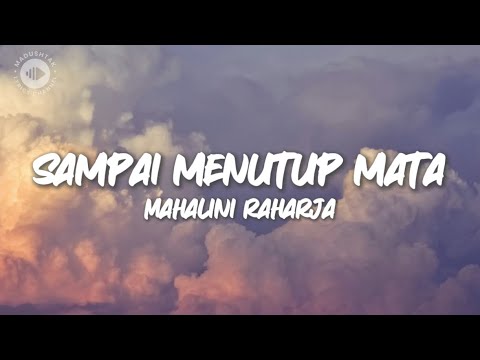 Mahalini Raharja - Sampai Menutup Mata (Lyrics)