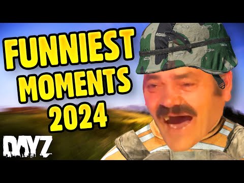 DayZ Funniest Moments of 2024