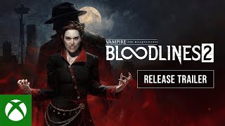 Vampire: The Masquerade - Bloodlines 2 Release Trailer Trailer