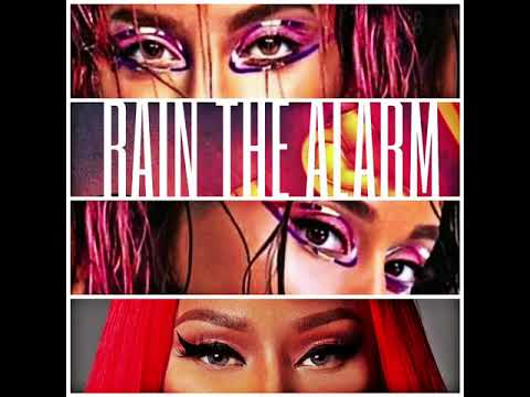 RAIN THE ALARM (Rain on me | Pound the alarm)