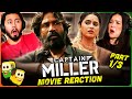CAPTAIN MILLER Movie Reaction Part (1/3)! | Dhanush | Priyanka Arulmohan | John Kokken
