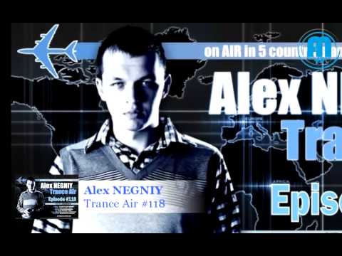 OUT NOW : Alex NEGNIY - Trance Air - Edition #118