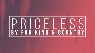 Priceless by For King and Country Lyrics