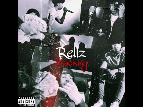 Rellz - Stacking [Official audio] #Rellz