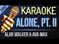 Alone, Pt. II - Alan Walker & Ava Max (Karaoke Version) #karaoke #instrumental