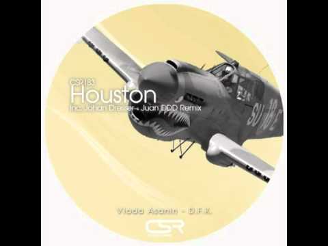 Vlada Asanin & D.F.K. - Houston (Johan Dresser & Juan Ddd Remix)